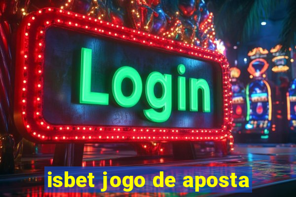 isbet jogo de aposta